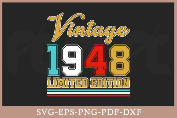 Download Vintage 1948 Limited Edition Shirt SVG - Premium Resources
