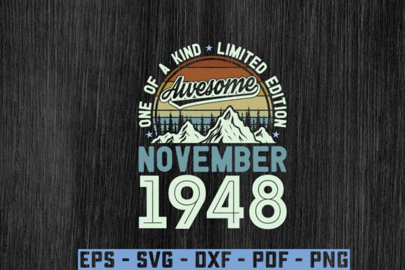 Download Awesome Since November 1948 Birthday Svg - 1948 Collection