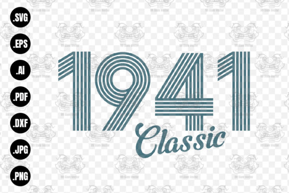 Download Classic 1941 SVG, 1941 Birthday Svg, Png - Premium Resources