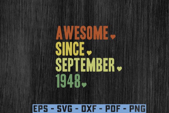 Download “Awesome.Since. September.1948 Gift Svg - 1948 Collection
